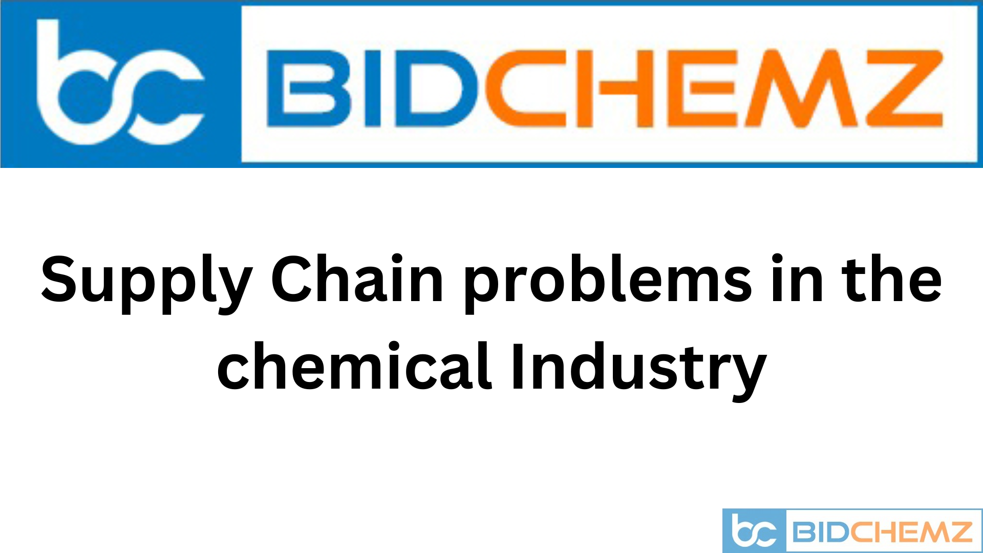 Supply Chain Problems in the Chemical Industry